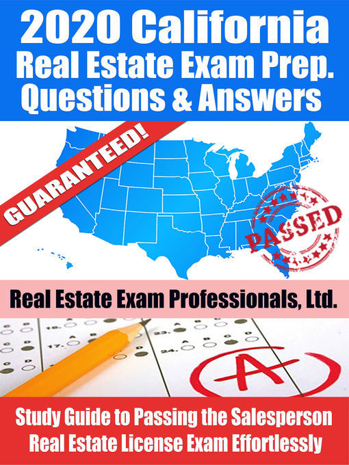 Title details for 2020 California Real Estate Exam Prep Questions, Answers & Explanations by Real Estate Exam Professionals Ltd. - Available